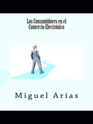 cover image of Los Consumidores en el Comercio Electrónico